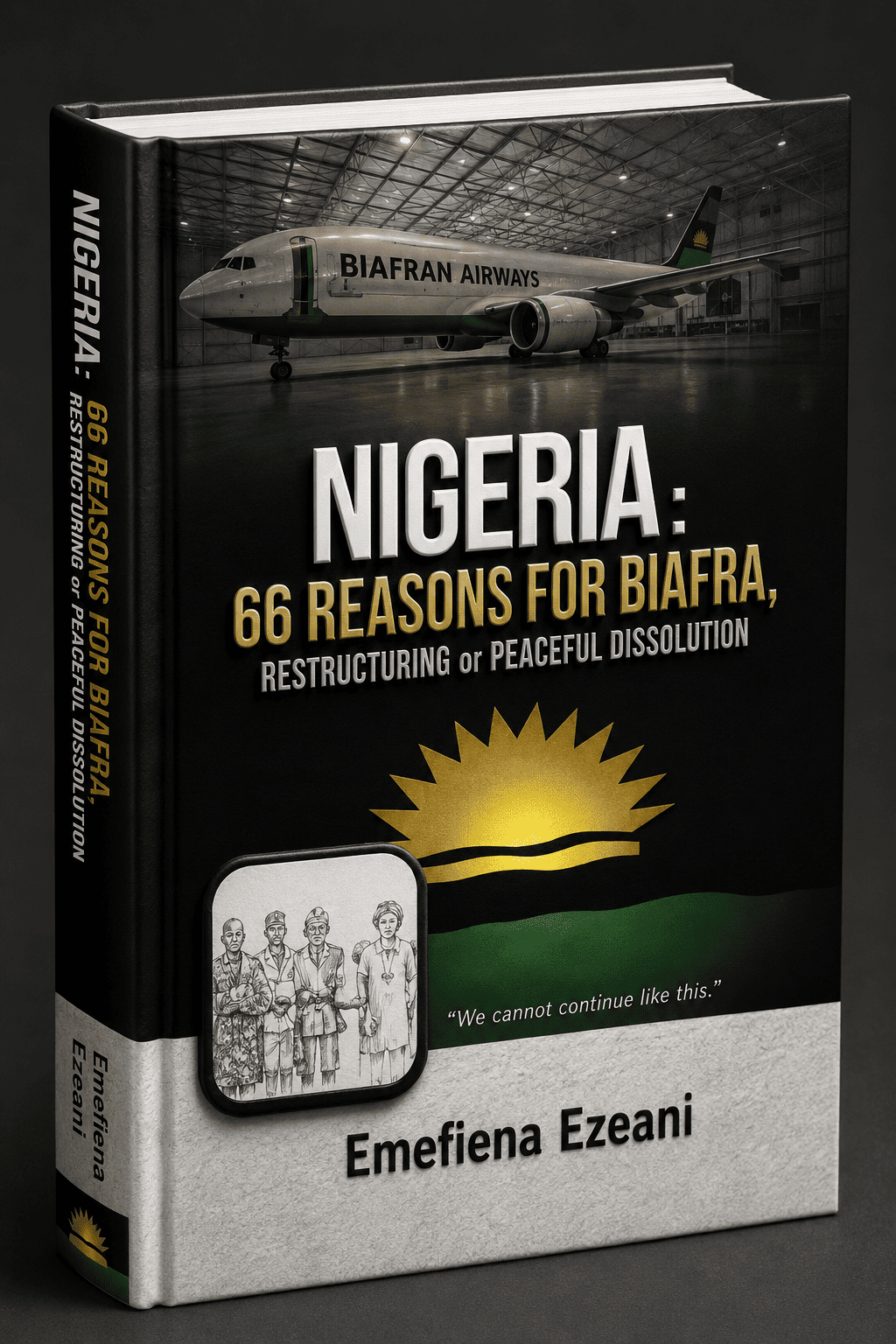 Nigeria: 66 Reasons for Biafra, Restructuring or Peaceful Dissolution